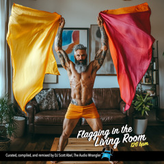 Flagging in the Living Room — 126 BPM — December 1, 2025 — The Audio Wrangler