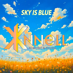 SKY IS BLUE