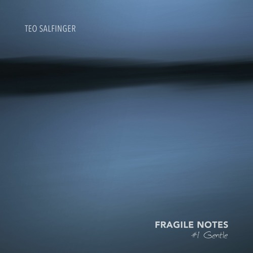 Fragile Notes - Gentle