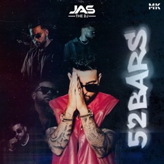 Karan Aujla - 52 Bars Remix (Jas The DJ)