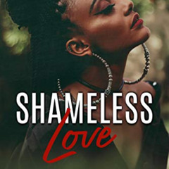 READ EPUB 📝 Shameless Love by  Mel Dau [EPUB KINDLE PDF EBOOK]