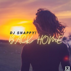 DJ Snappy! - Back Home (Original Mix) ★ OUT NOW! JETZT ERHÄLTLICH!