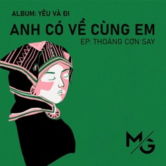 Anh có về cùng em - Mủn Gỗ
