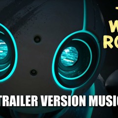 THE WILD ROBOT Trailer Music Version