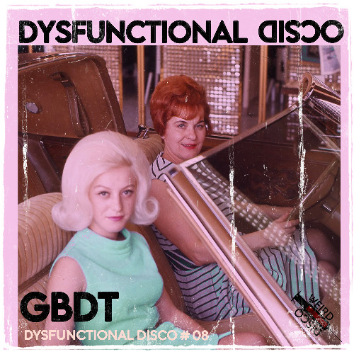 GBDT - Dysfunctional Disco #08