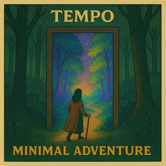 TEMPO - Minimal Adventure