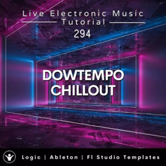 Downtempo Chillout Spa Music Demo – Bonobo Style | Soothing Soundscapes | Templates for Logic, Ableton & FL Studio
