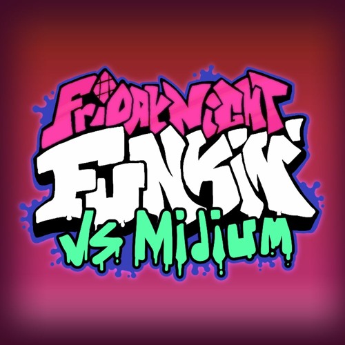 [FNF Vs. Midium Mod] - SoundFunk