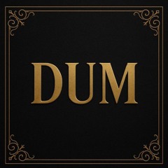 DUM