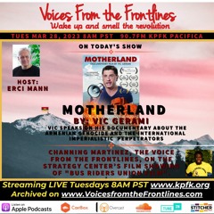 A Conversation with Vic Gerami and "MOTHERLAND" His Documentary on Armenian Genocide