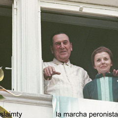 LA MARCHA PERONISTA