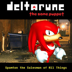 [Deltarune: The Same Puppet] - Spamton the Salesman of All Things