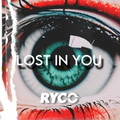Ryco - Lost In You (Free Download)