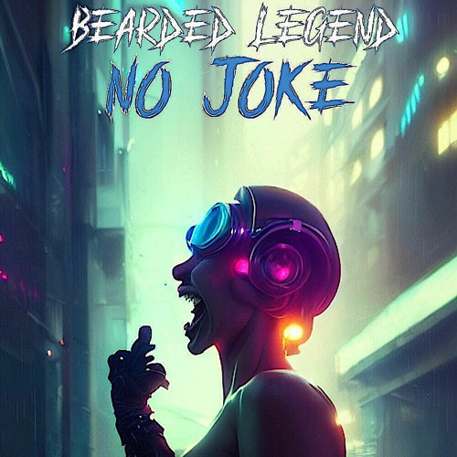 NO JOKE (prod. bearded legend)