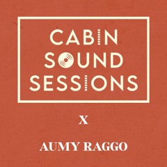 03 Afrohouse Energy Only x DJ Aumy Raggo | Cabin Sound Sessions