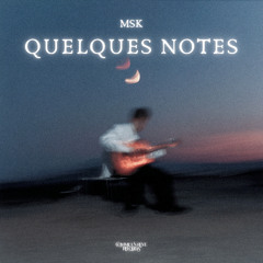 MSK - Quelques notes