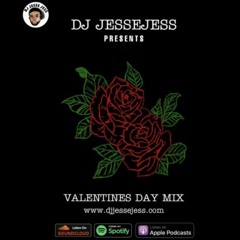 VALENTINES DAY MIX - DJ JESSEJESS