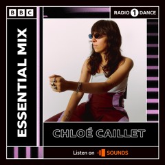 Chloé Caillet - BBC Radio 1 - Essential Mix