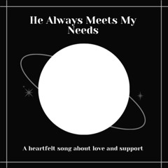 He Always Meets Our Needs_Masterchannel_WezClarke_2025-11-13