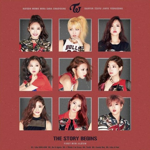 Listen To Twice Like Ooh Ahh Do It Again Like A Fool The Story Begins By Twiceloml In Fav Twice Song Playlist Online For Free On Soundcloud