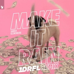 Sander Kleinenberg - Make It Rain (1DRFL Remix)