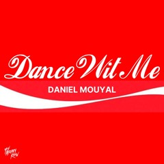 Dance Wit Me