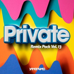 YAN BRUNO - PRIVATE REMIX PACK VOL. 13 OUT NOW!