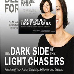 KINDLE (ONLINE PDF) The Dark Side of the Light Chasers