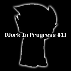 [Work In Progress #1] MEGABROVANIA (By DropLikeAnECake)