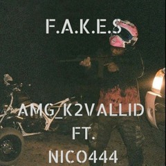 F.A.K.E.S - Ft. NIKO444