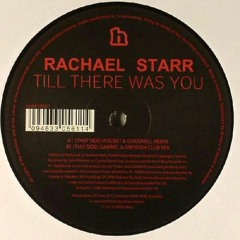 Rachael Starr - Till There Was You (Pocket & Goodwill remix)