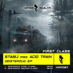 Stabij Pres. Acid Train - Geisterzug (First Class) OUT NOW!!!