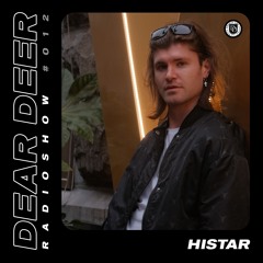 Dear Deer Radioshow #012 Histar