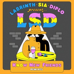 LSD feat. Sia, Diplo, and Labrinth - No New Friends (Dombresky Remix)