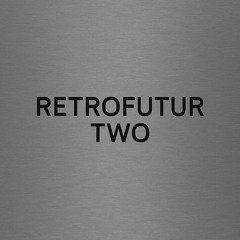 Retrofutur two