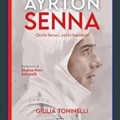 ebook read pdf 💖 Ayrton Senna: Occhi feroci, occhi bambini (Italian Edition)     Kindle Edition ge