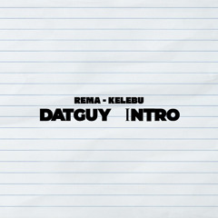 Rema - Kelebu (DATGUY INTRO) (FREE DL FULL)