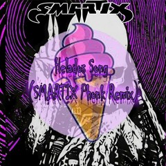 SMARTIX - Helados Song (Phonk Remix)
