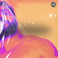 Edson Pride & Kael Cruz - Dark Beat (Val-El Vip Mix)