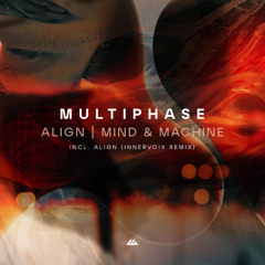 Multiphase - Align  (Innervoix remix)