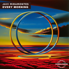 Javi Miramontes - Every Morning [DOSMUNDOS]