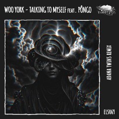 PÔNGO Adana Twins,Woo York  - Talking To Myself feat