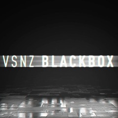 Vsnz Blackbox Podcast - Anthik