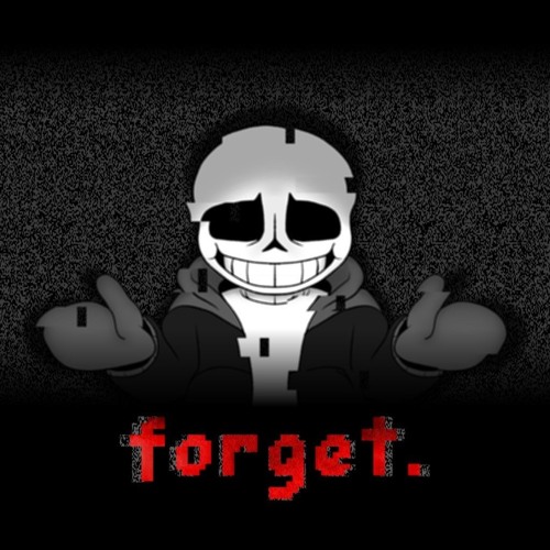 forget. | AleAtorio3 Archive