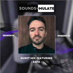 Sounds Of Mulate EP.03 - Safa Guest Mix