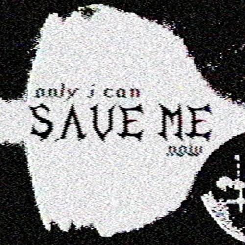 only i can save me now