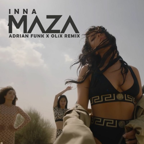 INNA - Maza (Adrian Funk X OLiX Remix) Teaser