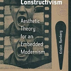[GET] PDF 📕 Gan's Constructivism: Aesthetic Theory for an Embedded Modernism by  Kri