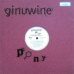 ginuwine, PONY (JUMP ON IT) edit
