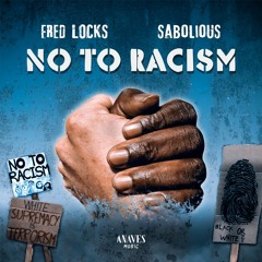 Fred Locks & Sabolious - No To Racism EP (Preview)